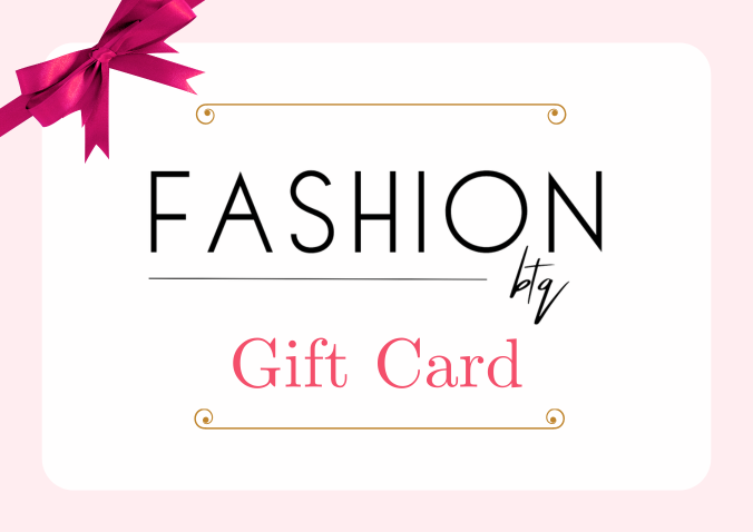 Gift Card! - Fashion BTQ